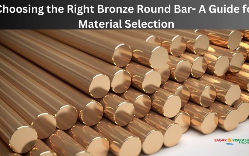 Choosing the Right Bronze Round Bar – A Guide for Material Selection