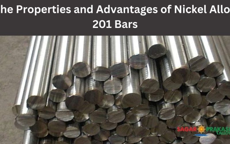 The Properties and Advantages of Nickel Alloy 201 Bars